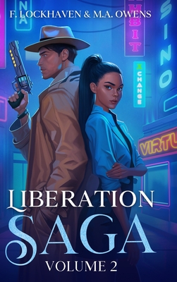 Liberation Saga (Volume 2): A Teen and YA Post-Apocalyptic Fiction - Lockhaven, F, and Owens, M a, and Brogath, Mr.