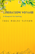 Liberation Voyage: A blueprint for betting
