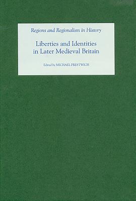 Liberties and Identities in the Medieval British Isles - Prestwich, Michael (Editor)