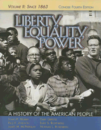 Liberty, Equality, Power: A History of the American People; Since 1863 - Murrin, John M, and Johnson, Paul E, and McPherson, James M