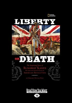 Liberty or Death: The Surprising Story of Runaway Slaves Who Sided with the British During the American Revolution - Blair, Margaret