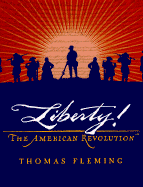 Liberty! the American Revolution