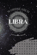 Libra Wordsearch: The Ultimate Astrology Word Search Revealing Your Zodiac Sign Traits and Characteristics