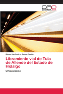 Libramiento Vial de Tula de Allende del Estado de Hidalgo