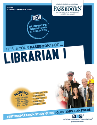 Librarian I (C-2788): Passbooks Study Guide Volume 2788 - National Learning Corporation