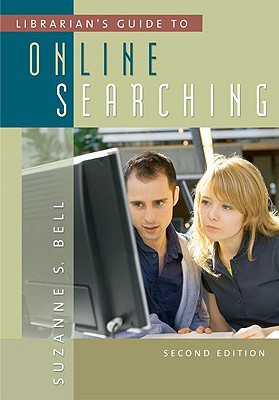 Librarian's Guide to Online Searching - Bell, Suzanne S