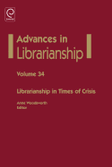 Librarianship in Times of Crisis