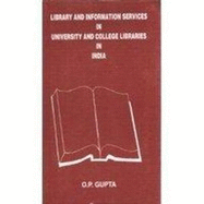 Library and Information Services in University and College Library in India