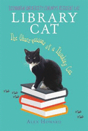 Library Cat: The Observations of a Thinking Cat: Edinburgh University Library's Resident Cat