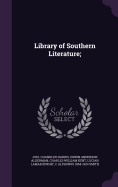 Library of Southern Literature;