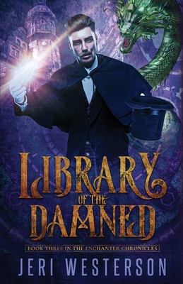 Library of the Damned: Third Book in the Enchanter Chronicles Trilogy - Westerson, Jeri