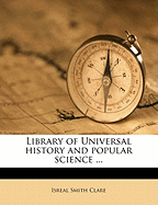 Library of Universal History and Popular Science ...; Volume 16