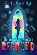 Library System Reset: Rebound