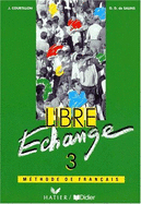 Libre Echange - Courtillon, Janine, and De Salins, Genevieve-Domin