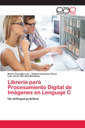 Librera para Procesamiento Digital de Imgenes en Lenguaje C