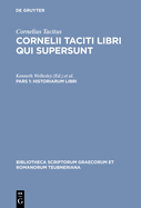 Libri Qui Supersunt, tom. II, pars 1: Historiarum Libri