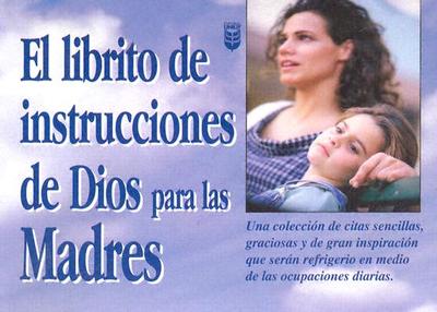 Librito de Instrucciones de Dios Para Madres - Unilit (Editor)