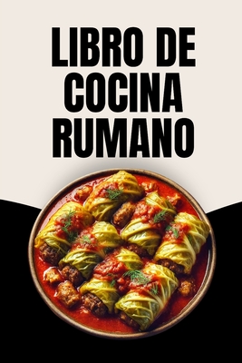 Libro de Cocina Rumano - Soto, Laura