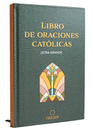 Libro de Oraciones Cat?licas (Letra Grande) / Catholic Book of Prayers