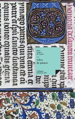 Libro de Palacio - L?pez de Ayala, Pero, and Joset, Jacques (Editor)