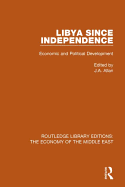 Libya Since Independence: Economic and Political Development