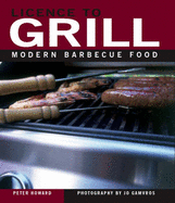 Licence to Grill: Modern Barbecue Food