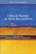 L'Idee de L'Europe: Au Siecle Des Lumieres