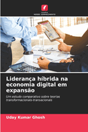 Lideran?a h?brida na economia digital em expans?o