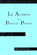 Lie Algebras in Particle Physics