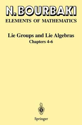 Lie Groups and Lie Algebras: Chapters 4-6 - Bourbaki, Nicolas, and Pressley, A (Translated by)