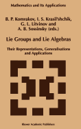 Lie Groups and Lie Algebras: Their Representations, Generalisations and Applications