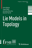 Lie Models in Topology