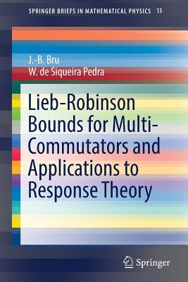 Lieb-Robinson Bounds for Multi-Commutators and Applications to Response Theory - Bru, J.-B., and de Siqueira Pedra, W.