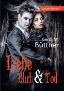 Liebe Blut & Tod