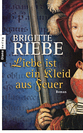 Liebe Ist Ein Kleid Aus Feuer - Riebe, Brigitte