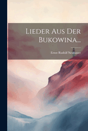 Lieder Aus Der Bukowina...