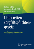 Lieferkettensorgfaltspflichtengesetz: Ein berblick fr Praktiker