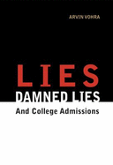 Lies, Damned Lies, and College Admissions: an Inquiry Into Education