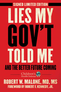 Lies My Gov't Told Me - Signed Limited Edition: And the Better Future Coming