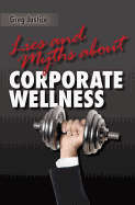 Lies & Myths about Corporate Wellness