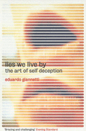 Lies We Live by: The Art of Self Deception