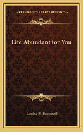 Life Abundant for You