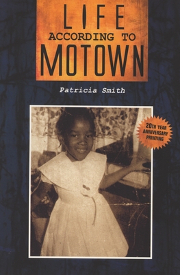 Life According to Motown - Smith, Patricia, RSM, OSF