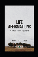 Life Affirmations: A letter from a parent