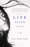 Life After Death: a Novel