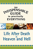 Life After Death & Heaven and Hell