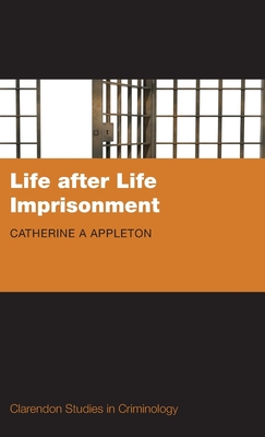 Life after Life Imprisonment - Appleton, Catherine