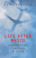 Life After MH370: Journeying Through a Void