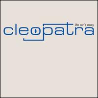 Life Ain't Easy [UK Vinyl Single #1] - Cleopatra