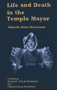 Life an Death in Templo Mayor